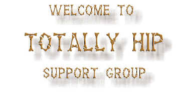 Click here to enter Totally Hip Support Group